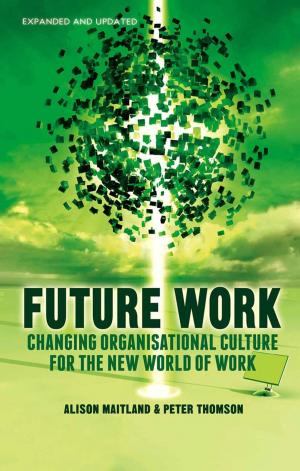 Cover of the book Future Work (Expanded and Updated) by Stephen Reicher, Guy Elcheroth