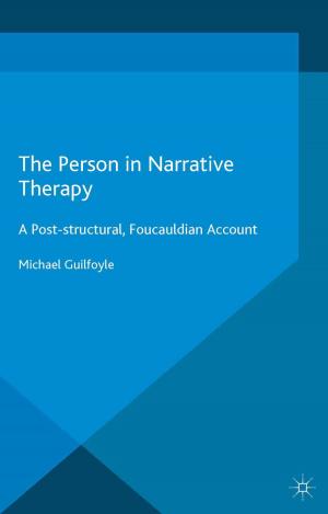 Cover of the book The Person in Narrative Therapy by Professor Thomas R. Smyth