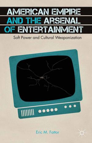 Cover of the book American Empire and the Arsenal of Entertainment by M. Anderson