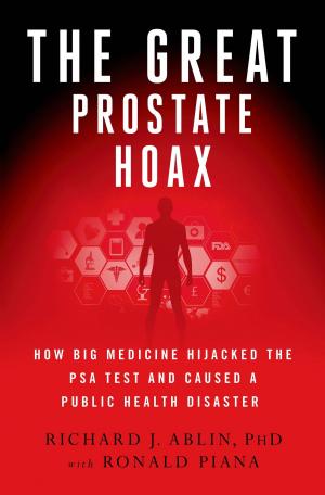Cover of the book The Great Prostate Hoax by James W. Hall