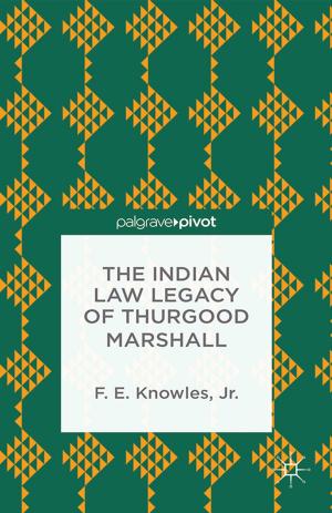Cover of the book The Indian Law Legacy of Thurgood Marshall by M. Taillard, Holly Giscoppa