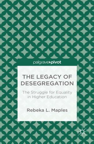 Cover of the book The Legacy of Desegregation by Richard J. Arend