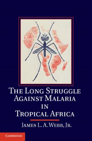 Book cover of The Long Struggle against Malaria in Tropical Africa