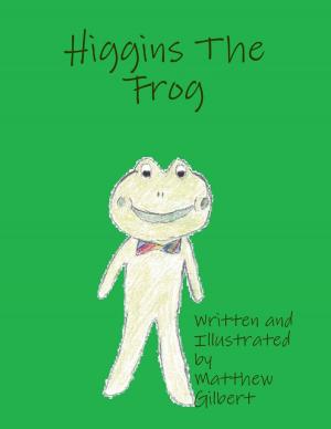 Cover of the book Higgins the Frog by Dr. Phineas Parkhurst Quimby, Eds. Philosophical Society