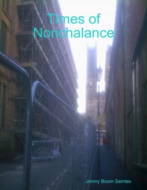 Cover of the book Times of Nonchalance by Nadine Hill