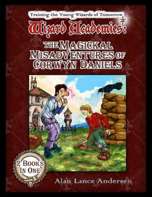 Cover of the book The Magickal Misadventures of Corwyn Daniels by R. D.  Blake