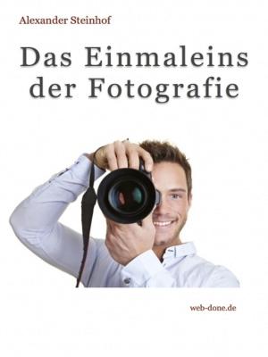 Cover of the book Das Einmaleins der Fotografie by Beth Sawickie