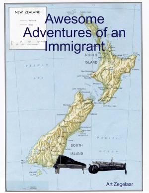 Cover of the book Awesome Adventures of an Immigrant by Jessica Davis