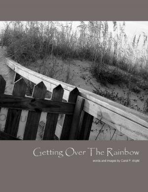 Cover of the book Getting Over the Rainbow by Ashlie Knapp