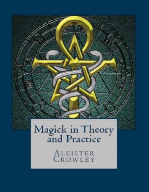 Book cover of Magick in Theory and Practice