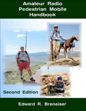 Cover of the book Amateur Radio Pedestrian Mobile Handbook: Second Edition by Christian Boustead, Adam Boustead
