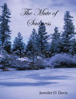 Cover of the book The Mute of Sadness by Declan Twohig, Jadwiga Pszczolkowska