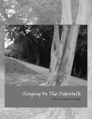 Cover of the book Singing On the Sidewalk by Susan Hart