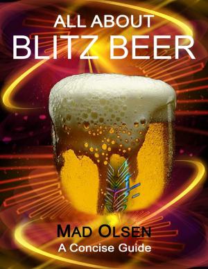 Cover of the book All About Blitz Beer by John Patterson