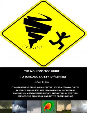 Cover of the book The No Nonsense Guide to Tornado Safety by Mike Tifft, Martha Tifft