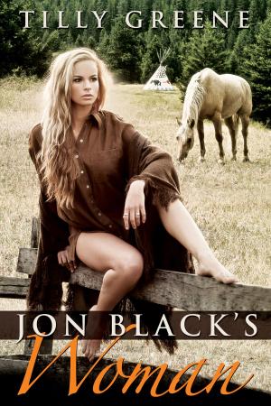 Cover of the book Jon Black's Woman by Tilly Greene