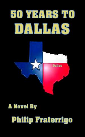 Cover of the book 50 Years to Dallas by Andrea B Lamoureux