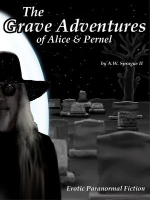 Cover of the book The Grave Adventures of Alice and Pernel by Sharon Kendrick