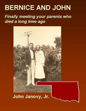 Book cover of Bernice and John: Finally Meeting Your Parents Who Died a Long Time Ago