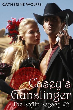 Cover of the book Casey's Gunslinger (The Loflin Legacy: Book 2) by Susan Napier