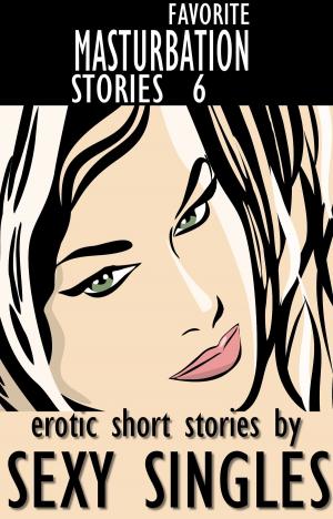 Book cover of Favorite Masturbation Stories 6