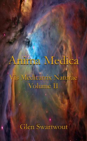 Cover of Anima Medica: Vis Medicatrix Naturae, Volume II
