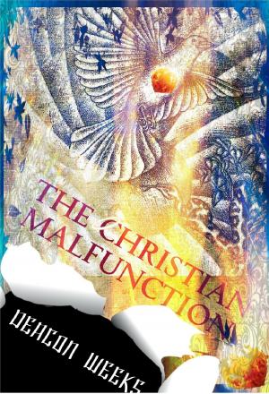 Book cover of The Christian Malfunction