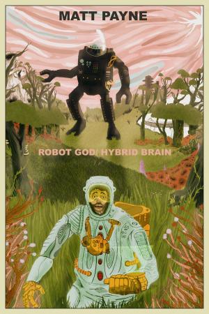 Cover of the book Robot God / Hybrid Brain by David Stevenson