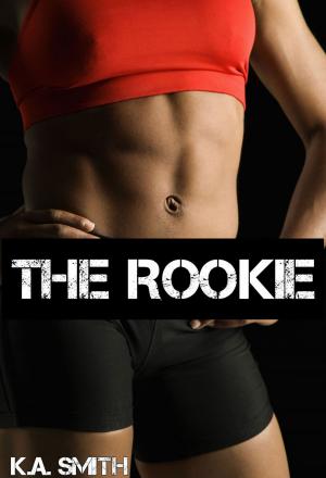 Cover of the book The Rookie by A. A. Smith