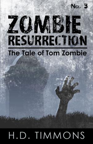 bigCover of the book Zombie Resurrection: #3 in the Tom Zombie Series by 