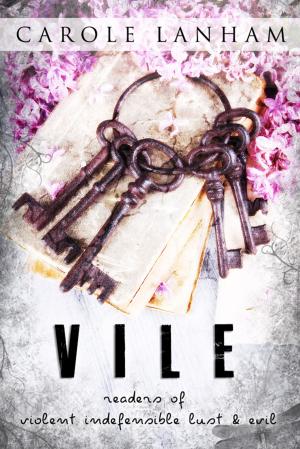 bigCover of the book V.I.L.E: Readers of Violent Indefensible Lust and Evil by 