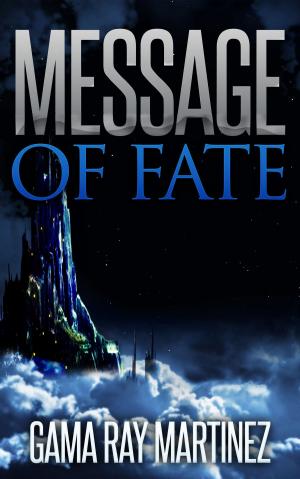 Cover of the book Message of Fate by Jeremy Kester