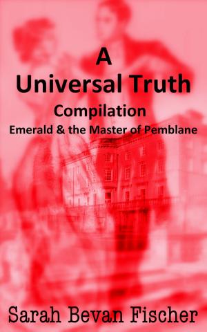 Cover of the book A Universal Truth: Compendium Edition by Sara Coxin