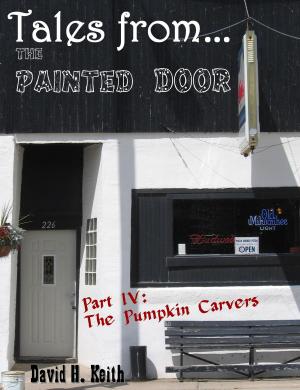 Book cover of Tales from The Painted Door IV: The Pumpkin Carvers