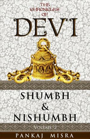 Book cover of The Chronicles of Devi: Shumbh & Nishumbh