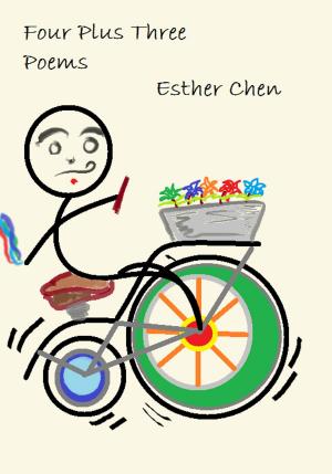 Cover of the book Four Plus Three Poems by Esther Chen