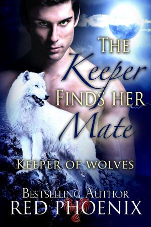 Book cover of The Keeper Finds Her Mate (Keeper of Wolves, #2)