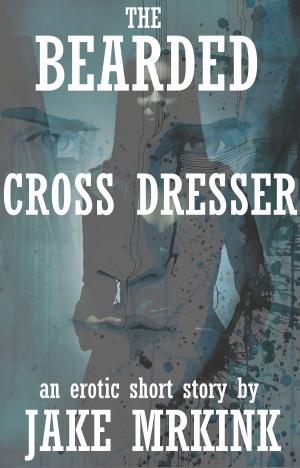 Book cover of The Bearded Cross Dresser