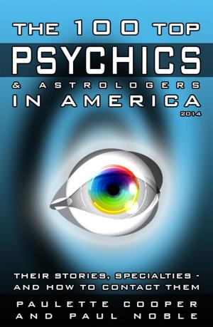 Cover of the book The 100 Top Psychics & Astrologers in America by Marcha Fox