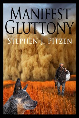 Cover of the book Manifest Gluttony by Trinity Hanrahan, Lenore Cheairs, Wendy Cheairs, Kristin Jacques, Jenniefer Andersson