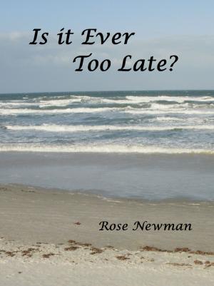 Cover of the book Is It Ever Too Late? by Bryant K. Smith