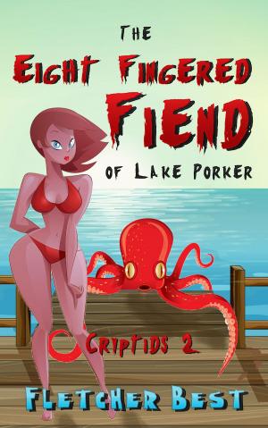 Book cover of The Eight Fingered Fiend of Lake Porker