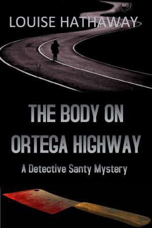 Book cover of The Body on Ortega Highway: A Detective Santy Mystery