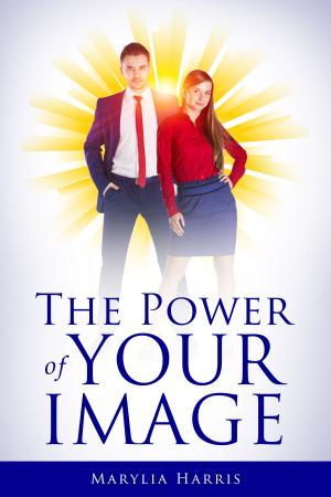 Cover of the book The Power of Your Image by 丹尼斯．穆藍納, Denis Mourlane