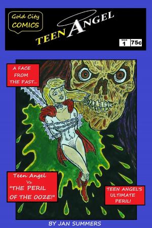 Book cover of Teen Angel: The Peril of the Ooze