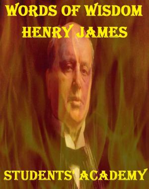 Book cover of Words of Wisdom: Henry James