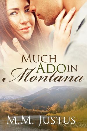 Cover of the book Much Ado in Montana by Jennie Lucas