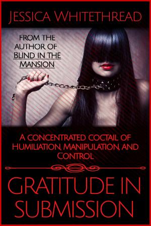 Cover of the book Gratitude in Submission by Jessica Whitethread