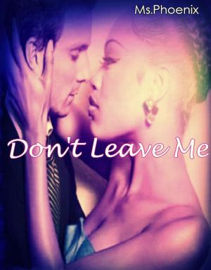 Cover of the book Don't Leave Me by Indulis Ievans