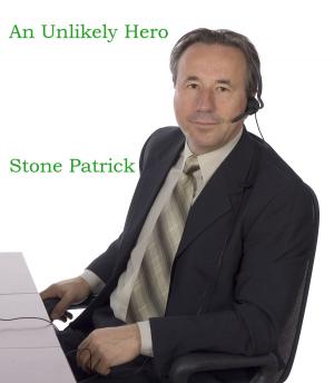Cover of the book An Unlikely Hero by Polenth Blake